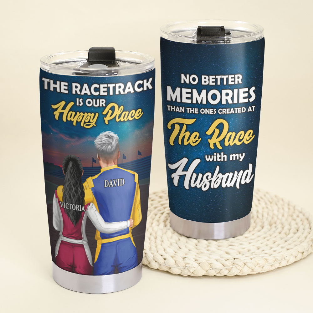 Personalized Racing Couple Tumbler - No Better Memories Than The Ones Created At The Race With My Husband - Tumbler Cup - GoDuckee