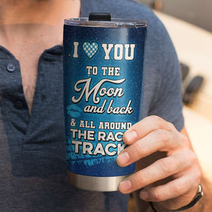 Personalized Racing Couple Tumbler, I Love You To All Around The Race Track dtracing2104 - Tumbler Cup - GoDuckee