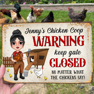 Keep Gate Closed No Matter What The Chickens Say, Personalized Farmer Metal Sign Gift For Farmer - Metal Wall Art - GoDuckee