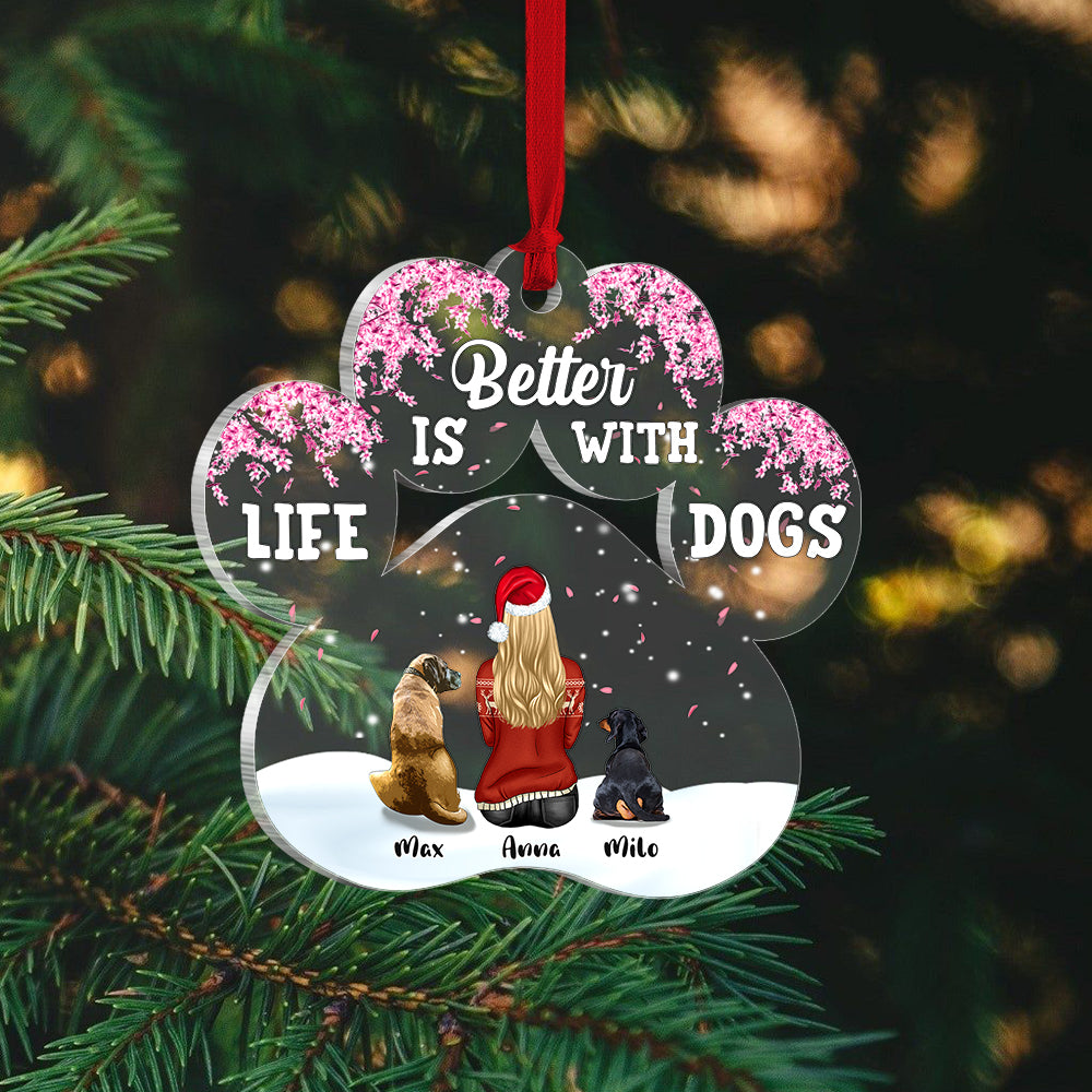 Life Is Better With Dogs Personalized Dog Girl Ornament, Christmas Tree Decor - Ornament - GoDuckee