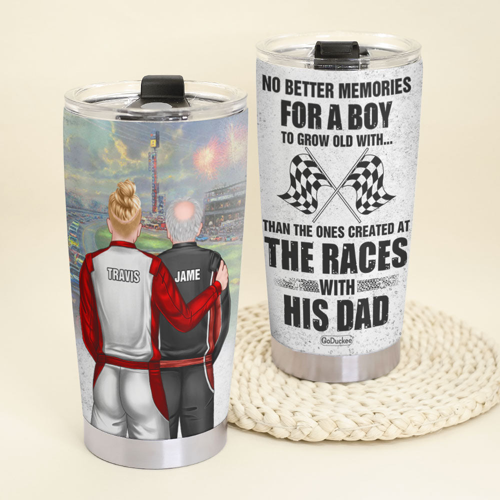 No Better Memories For A Boy To Grown Old With Personalized Racing Family Tumbler Cup Father And Son - Tumbler Cup - GoDuckee