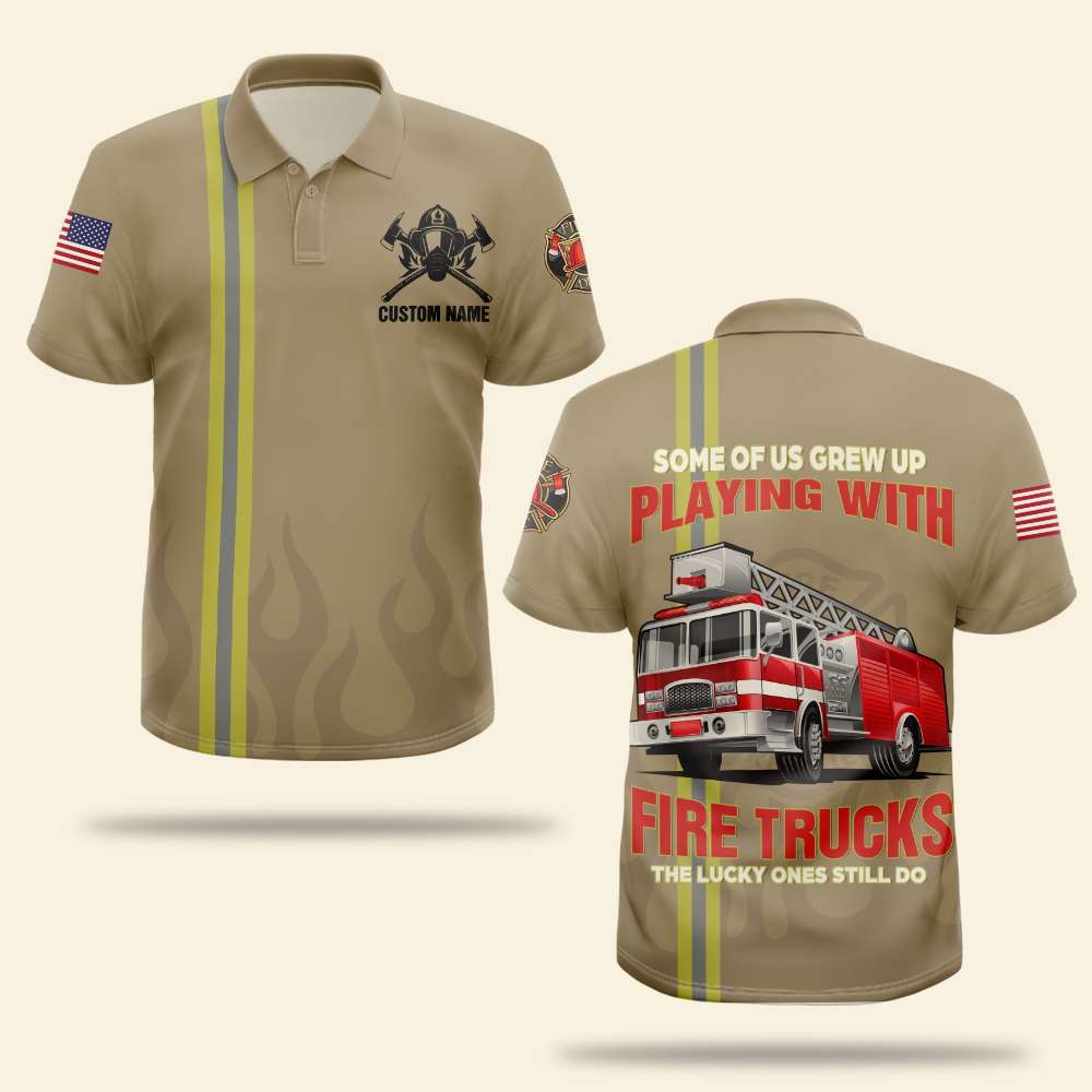 Firefighter Some Of Us Grew Up Playing With Fire Trucks - Personalized Polo Shirt - AOP Products - GoDuckee