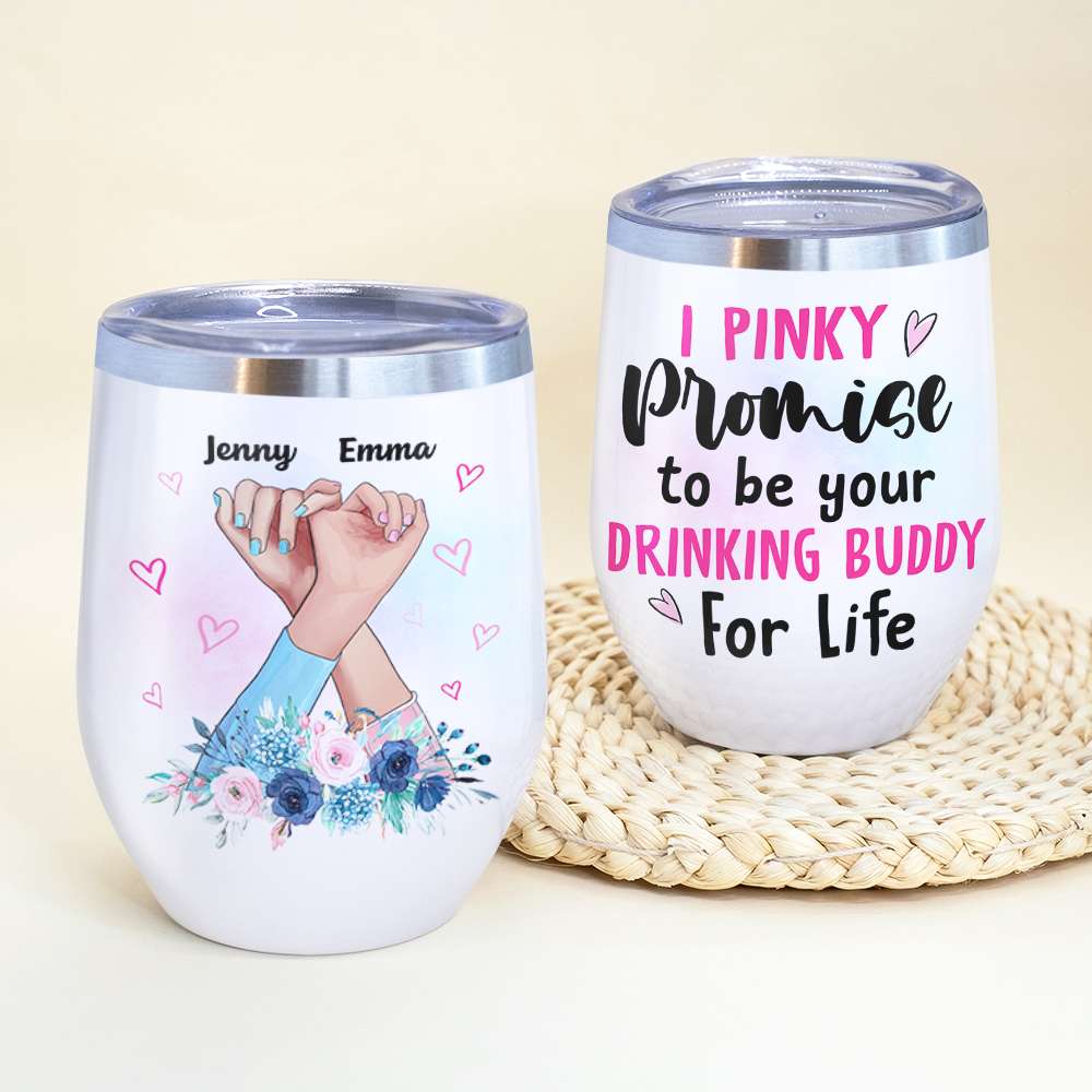 Friendship Promise Hand Sign Wine Tumbler - I Pinky Promise To Be Your Drinking Buddy For Life - Wine Tumbler - GoDuckee