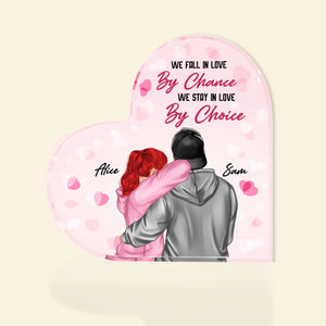 We Stay In Love By Choice, Personalized Couple Heart Shaped Acrylic Plaque - Decorative Plaques - GoDuckee