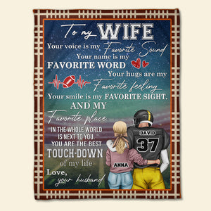 Personalized American Football Couple Blanket - To My Wife, You Are The Best Touch-down Of My Life - Blanket - GoDuckee