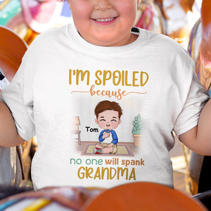 I'm Spoiled Because No One Will Spank Grandma - Personalized Grandma Shirt - Gift For Kids - Shirts - GoDuckee
