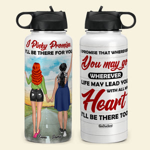 Personalized Besties/Sister Water Bottle - I Pinky Promise I'll Be There For You - Water Bottles - GoDuckee