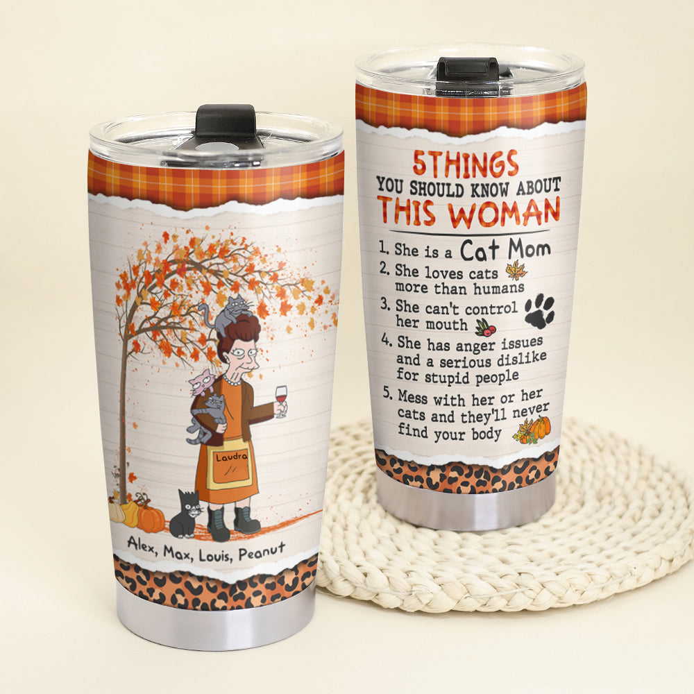 Personalized Cat Mom Tumbler - Five Things You Should Know About This Woman - Tumbler Cup - GoDuckee