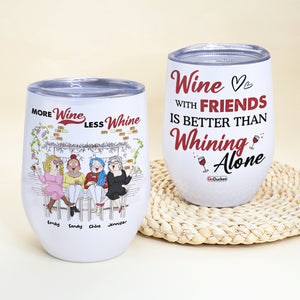Wine With Friends Is Better Than Whining Alone, Besties Drinking Bar Gift Wine Tumbler - Wine Tumbler - GoDuckee