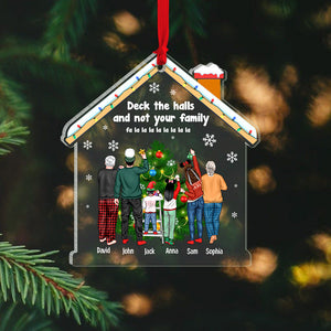 Personalized Family Ornament, Deck The Halls And Not Your Family, Christmas Tree Decor - Ornament - GoDuckee