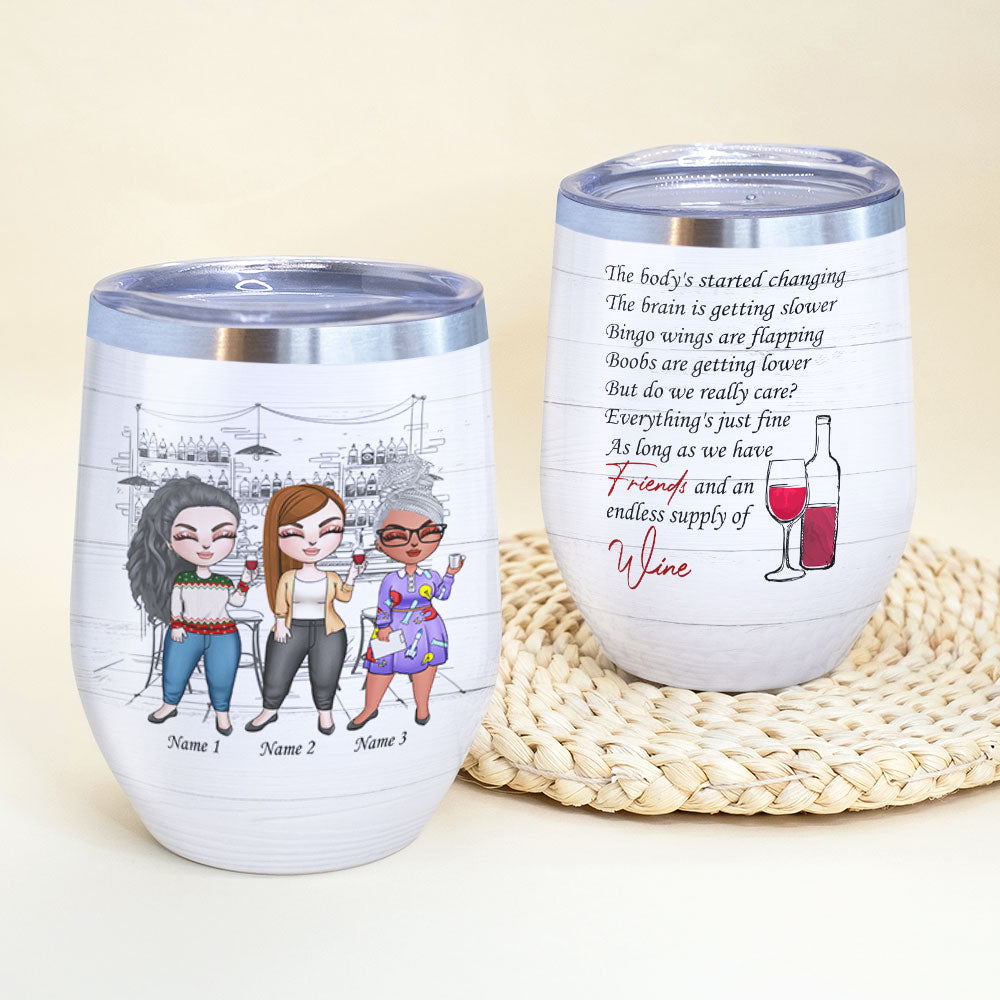 Personalized Drinking Girls Bestie Wine Tumbler - The Body's Started Changing - Wine Tumbler - GoDuckee