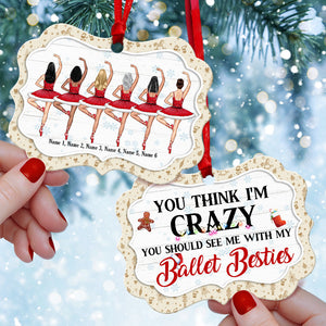 Crazy With My Ballet Besties - Personalized Sister Friends Benelux Ornament - Gift For Ballet Besties - Ornament - GoDuckee