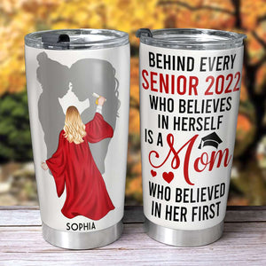 Who Believed In Her First, Graduation Personalized Tumbler - Tumbler Cup - GoDuckee