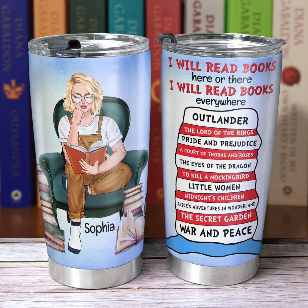 I Will Read Books Here Or There, Girl Reading Book Personalized Tumbler - Tumbler Cup - GoDuckee