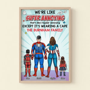 Like Super Annoying Except Wearing A Cape - Personalized Canvas Poster - Mother's Day, Father's Day Gift - Poster & Canvas - GoDuckee