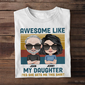 Awesome Like My Daughter, Personalized Shirt, Father's Day Gift, Mother's Day Gift, Gift For Dad/Mom - Shirts - GoDuckee