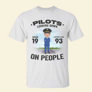 Pilots Looking Down On People T-shirt Hoodie Sweatshirt Gift For Pilot - Shirts - GoDuckee