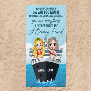 Drink Too Much, Swear Too Much - Personalized Beach Towel - Gifts For Sister, Cruising Friends, Cruise Lover - Beach Towel - GoDuckee