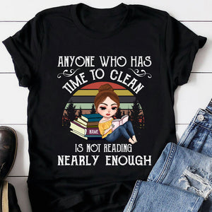 Book Anyone Who Has Time To Clean Personalized Shirt - Gift for Book Lovers - Shirts - GoDuckee