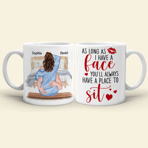 As Long As I Have A Face You'll Always Have A Place To Sit, Couple Make Love White Mug - Coffee Mug - GoDuckee