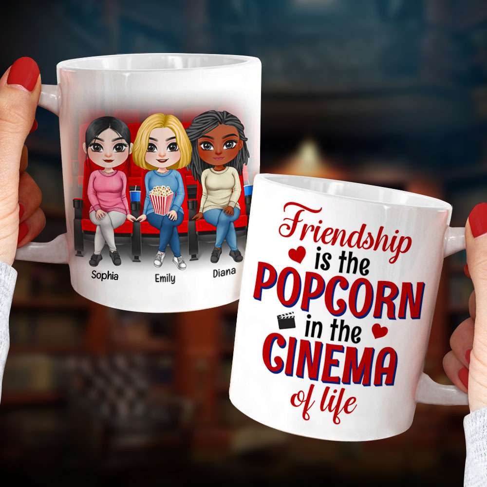 Friendship Is The Popcorn In The Cinema Of Life, Friendly White Mug - Coffee Mug - GoDuckee