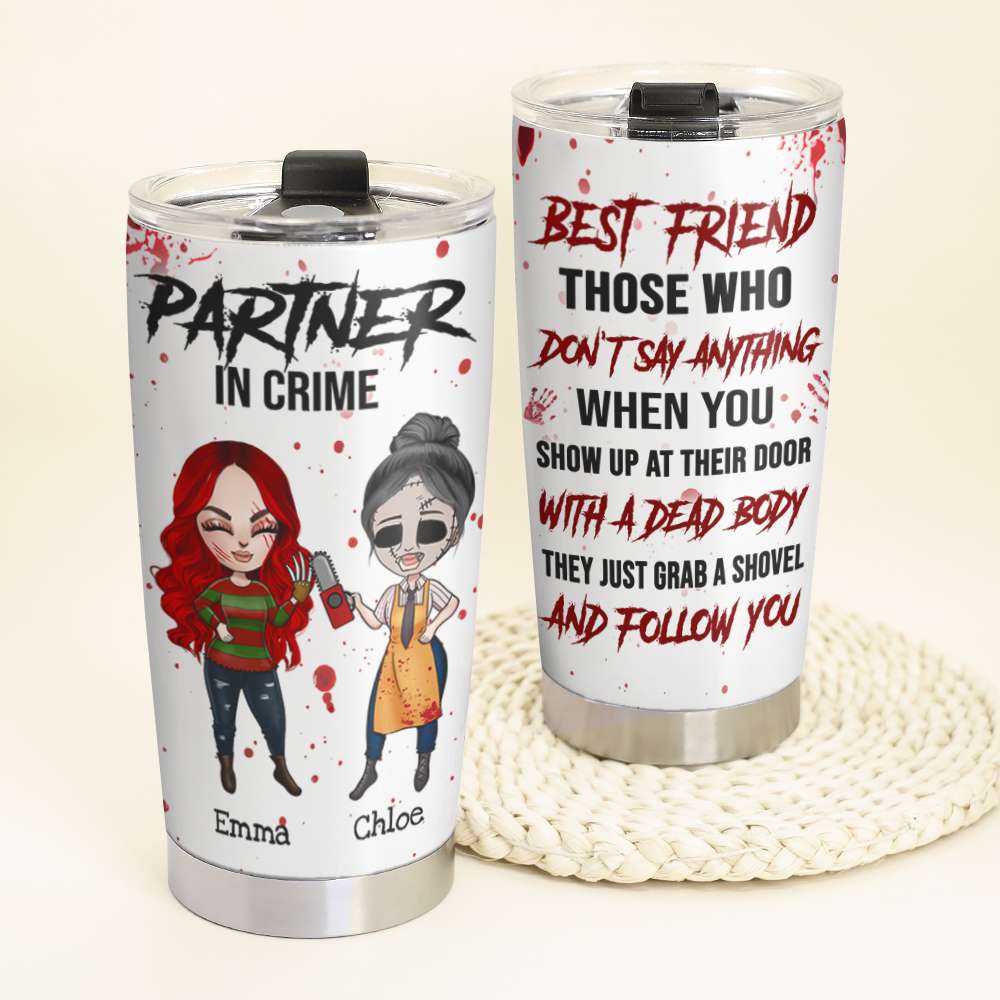 Friends Partner In Crime - Personalized Tumbler Cup - Bestie - Tumbler Cup - GoDuckee