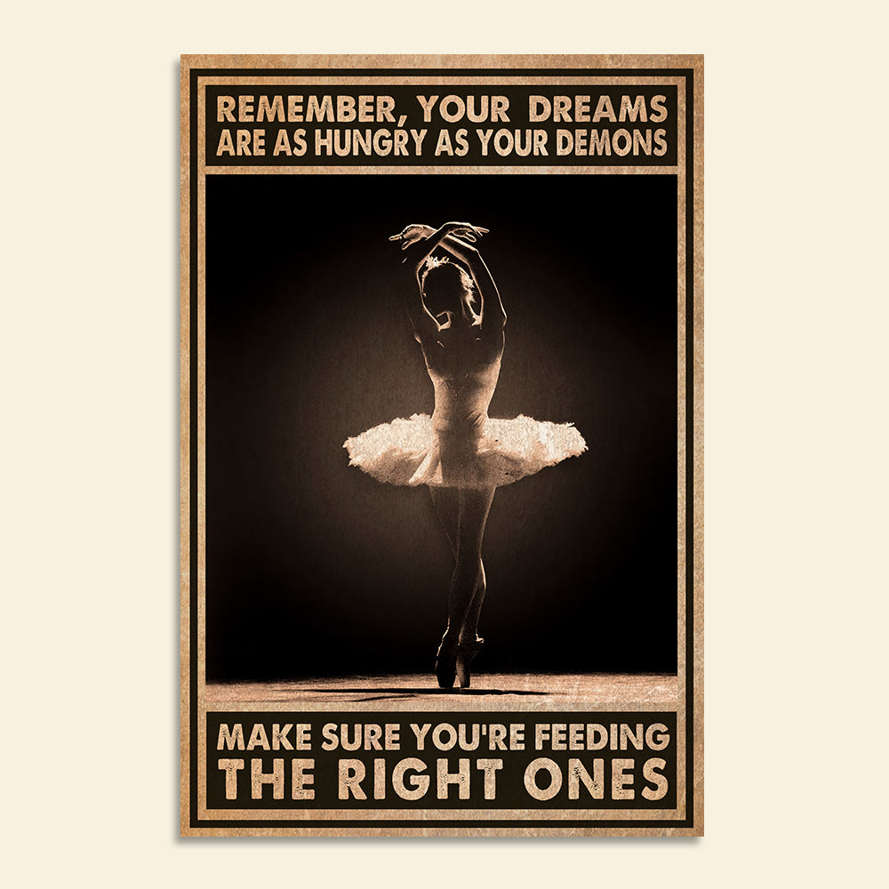 Ballerina Poster - Make Sure You're Feeding The Right Ones - Poster & Canvas - GoDuckee