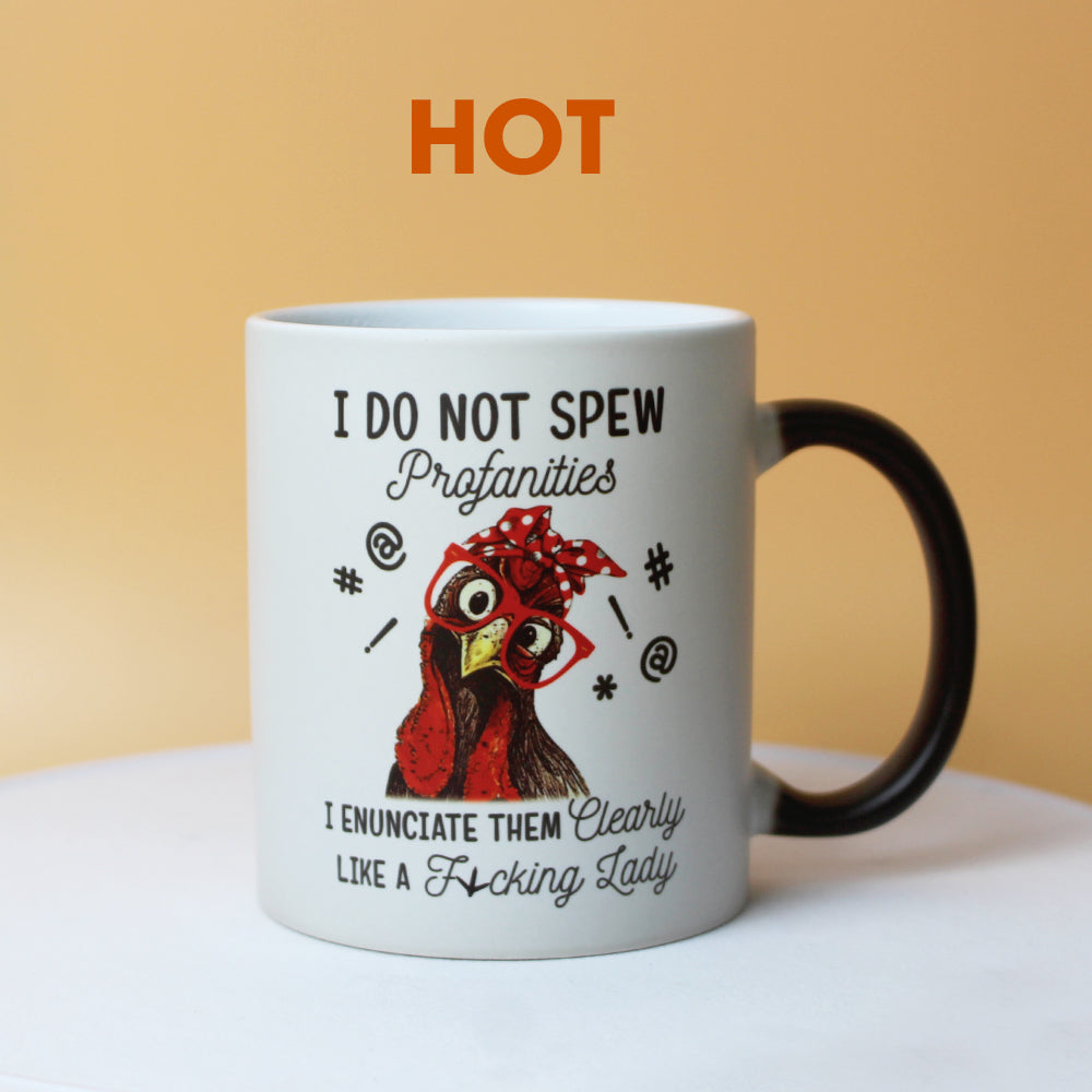 Chicken Lady I Do Not Spew Profanities Magic Mug Gift For Her - Magic Mug - GoDuckee