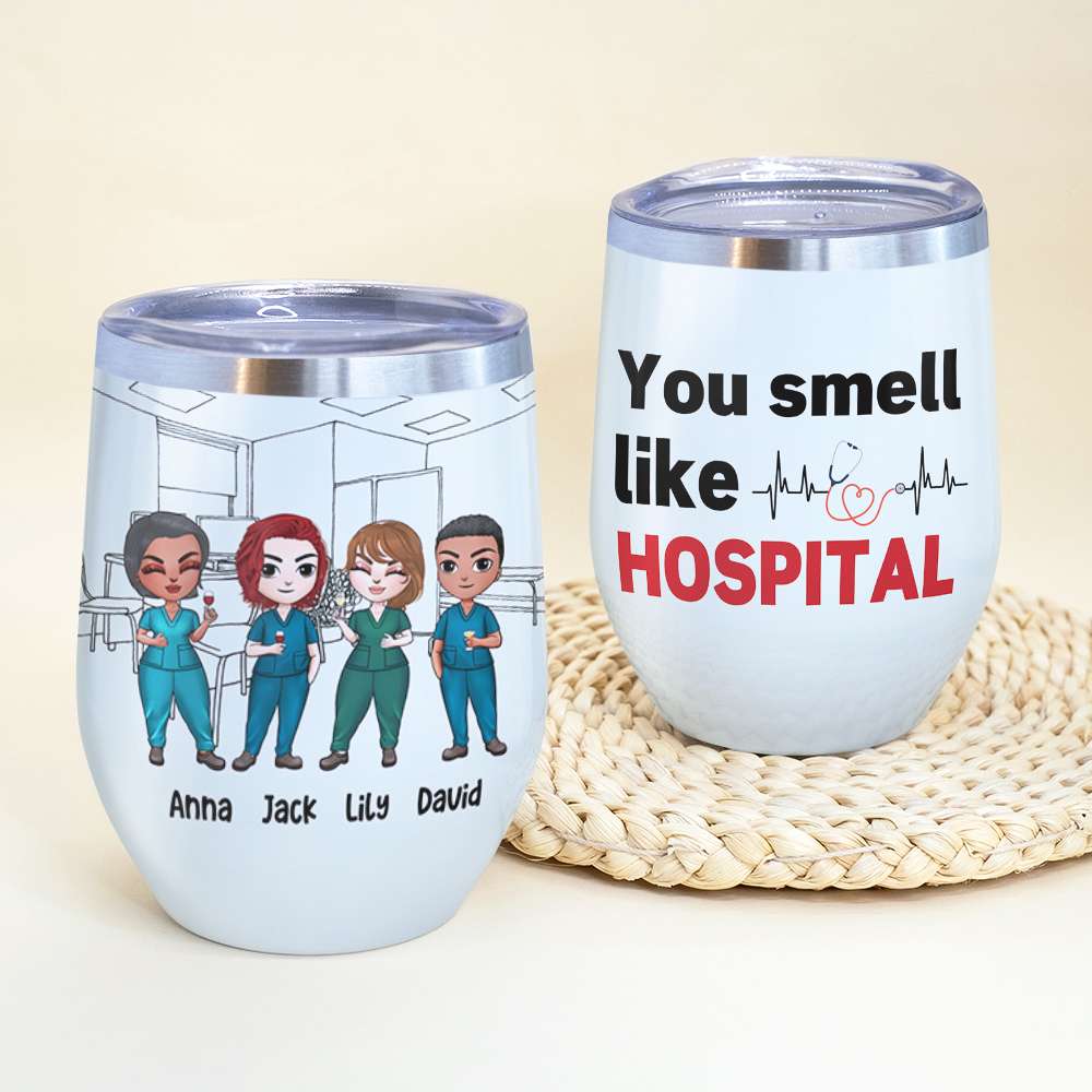 Personalized Nurse Friends Dolls Wine Tumbler - You Smell Like Hospital - Wine Tumbler - GoDuckee
