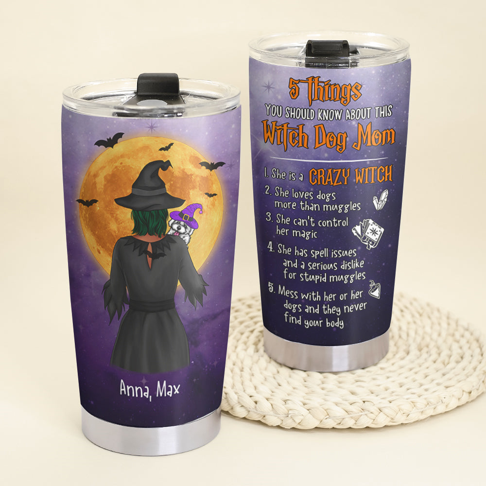 Personalized Dog Mo Tumbler - Five Things You Should Know About This Witch Dog Mom - Tumbler Cup - GoDuckee