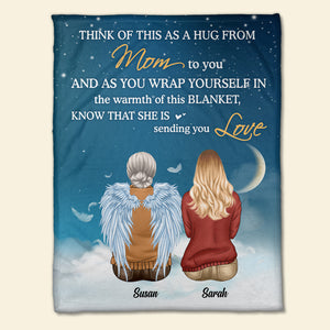 Think Of This As A Hug From Dad Or Mom To You, Heaven Dad Mom Blanket Gift - Blanket - GoDuckee