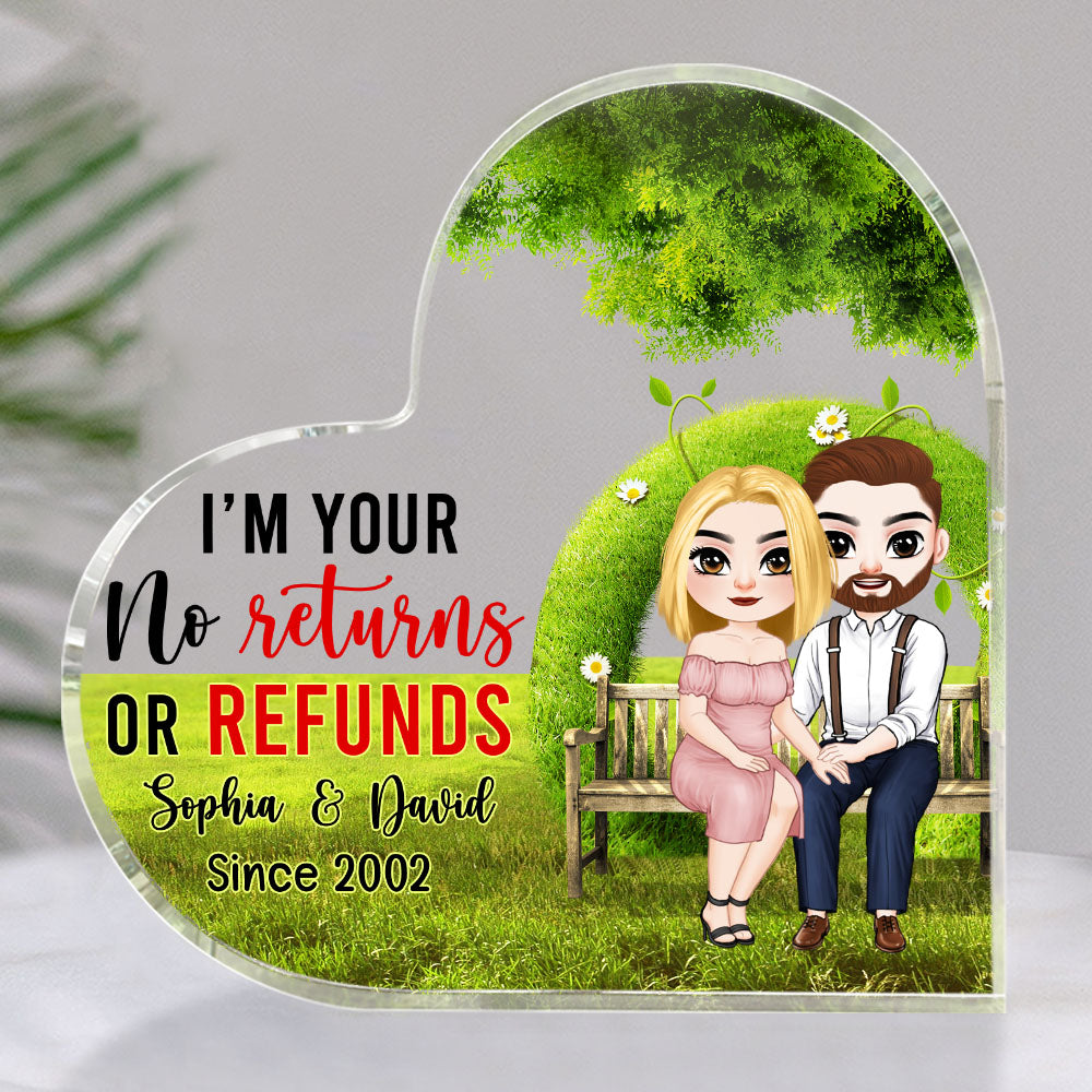 I'm Your No Returns Or Refunds, Couple Happy Wedding Heart Shaped Acrylic - Decorative Plaques - GoDuckee