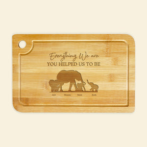 Everything We Are, Gift For Mom, Personalized Cutting Board, Elephant Cutting Board, Mother's Day Gift - Home Decor - GoDuckee