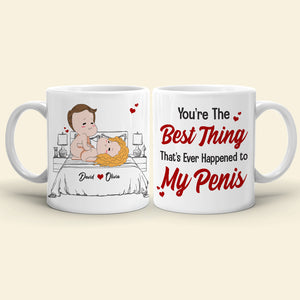 Personalized Naughty Couple Mug, You're The Best Thing That's Ever Happened To My P - Coffee Mug - GoDuckee