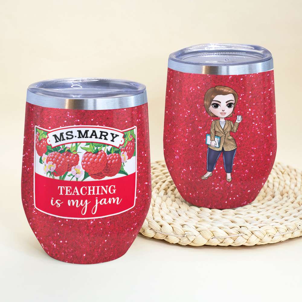 Personalized Teacher Dolls Wine Tumbler - Teaching Is My Jam - Strawberry Theme - Wine Tumbler - GoDuckee