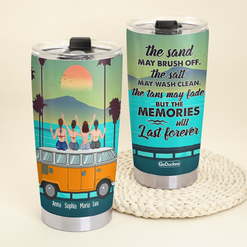 The Sand May Brush Off The Salt May Wash Clean Personalized Friends Tumbler Cup Gift For Her - Tumbler Cup - GoDuckee