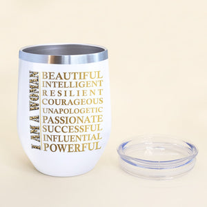 I Am A Woman Personalized Boss Lady Tumbler Gift For Her - Wine Tumbler - GoDuckee