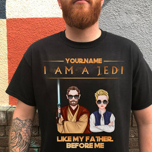 Personalized Shirts - I Am A Jedi - Family - Shirts - GoDuckee