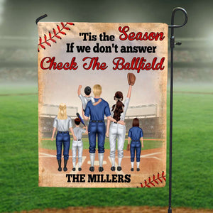 Personalized Gift Ideas For Baseball Family Tis the Season If We don't Answer, Check the Ballfield Custom Flag - Flag - GoDuckee