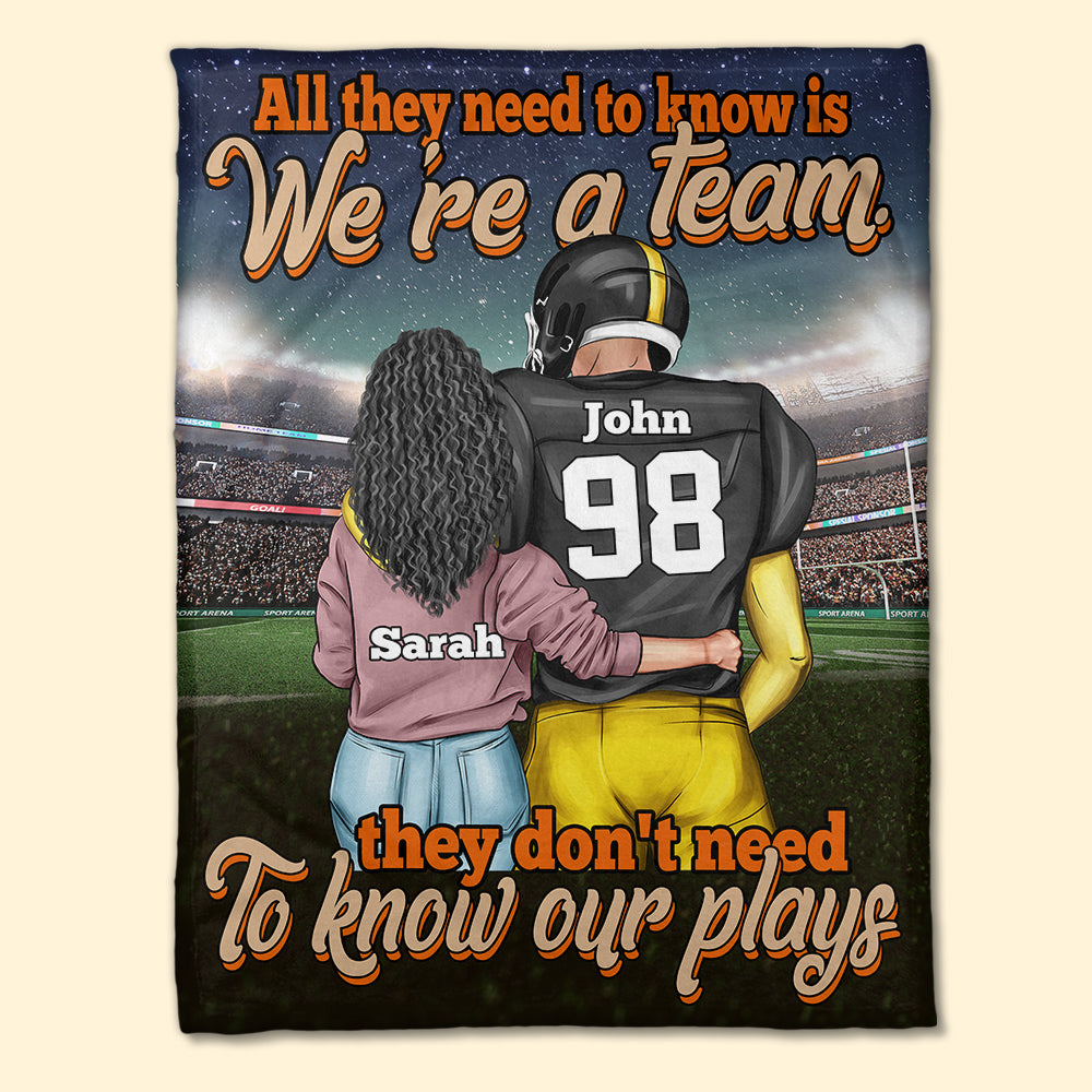 Personalized American Football Couple Blanket - All They Need To Know Is We're A Team - Blanket - GoDuckee