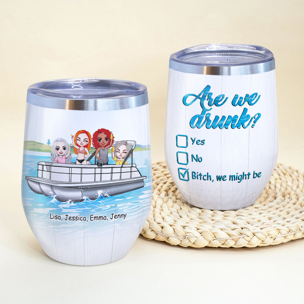 Personalized Pontoon Friends Bestie Wine Tumbler - Are We Drunk? - Wine Tumbler - GoDuckee