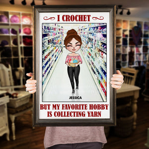 Personalized Crochet Girl Poster - My Favorite Hobby Is Collecting Yarn - Poster & Canvas - GoDuckee