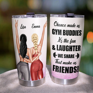 Personalized Gym Besties Tumbler - Chance Made Us Gym Buddies - Sisters - Tumbler Cup - GoDuckee