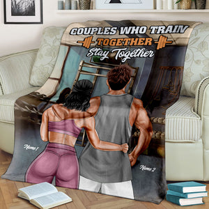 Personalized Gym Couple Blanket - Couples Who Train Together Stay Together GYM2104 - Blanket - GoDuckee
