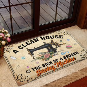 Vintage Sewing Doormat - Clean House Is The Sign Of A Broken Sewing Machine - Doormat - GoDuckee