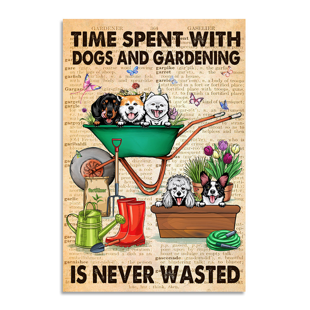Personalized Dog Lover Poster - Time Spent With Dogs And Gardening Is Never Wasted - Custom Dog Breeds - Poster & Canvas - GoDuckee