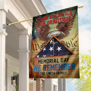 Their Sacrifice, Our Gratitude Memorial Day We Remember Personalized Independence Day House Flag - Flag - GoDuckee