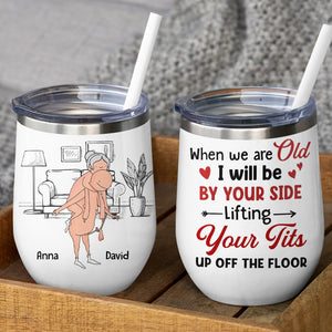 When We Are Old I Will Be By Your Side Lifting Your Cock - Personalized Couple Mug - Gift For Couple - Coffee Mug - GoDuckee