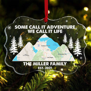 Some Call It Adventure We Call It Life - Custom Family Map Ornament - Christmas Tree Decor - Ornament - GoDuckee