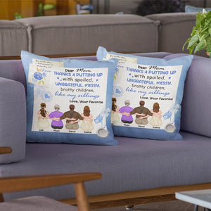 Dear Mom Thanks 4 Putting Up With Spoiled Bratty Children, Personalized Pillow, Gift For Mom, Mom's Flower Pattern Pillow, Mother's Day Gift - Pillow - GoDuckee